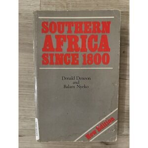 Southern Africa since 1800 by Balam Nyeko and Donald Denoon (1989, Trade...